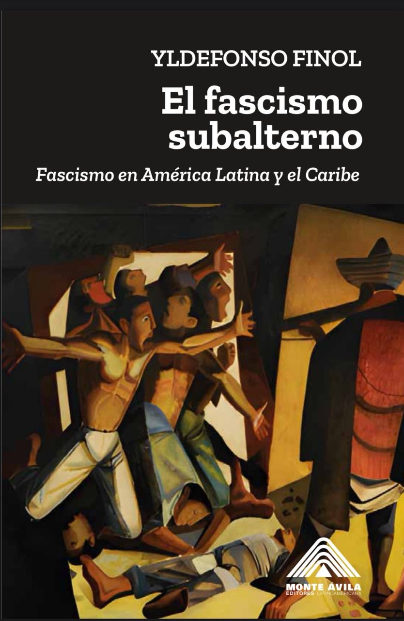 El fascismo subalterno: Fascismo en América Latina y el Caribe