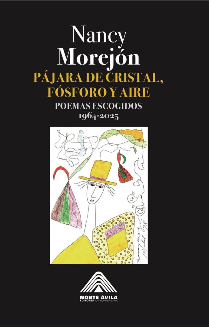 Pájara de cristal, fósforo y aire: Poemas escogidos 1964-2025